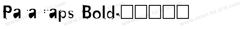ParaCaps Bold字体转换